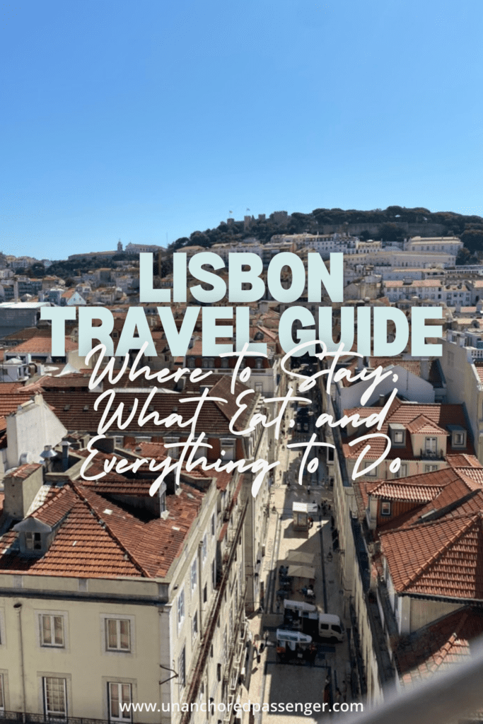 View from above of Lisbon, Portugal with text that reads, "Lisbon Travel Guide, Where to Stay, What to Eat, and Everything to Do"