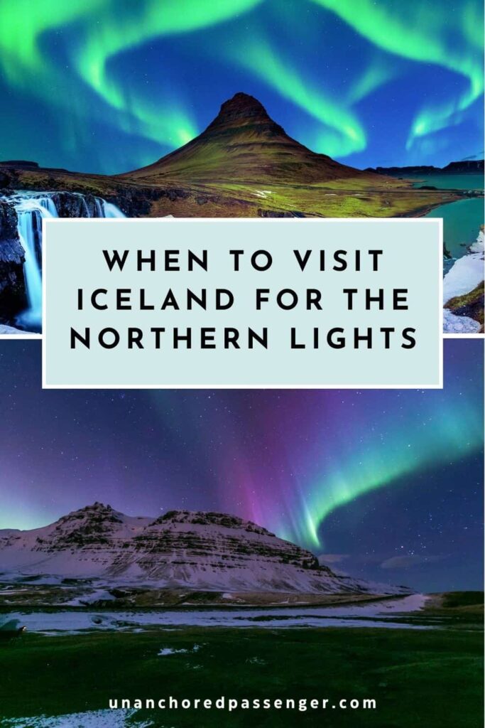 The northern lights in Iceland over mountains and text that says, "When to Visit Iceland for the Northern Lights"