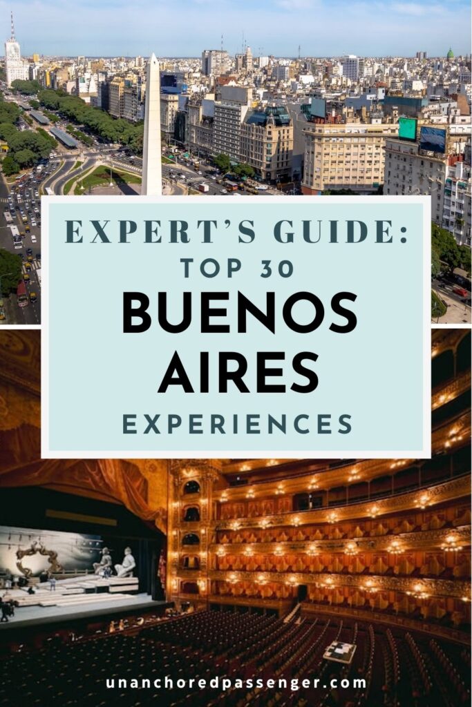 Collage showing the obelisk in Buenos Aires and Teatro Colón and text that says, "Expert's Guide: Top 30 Buenos Aires Experiences"