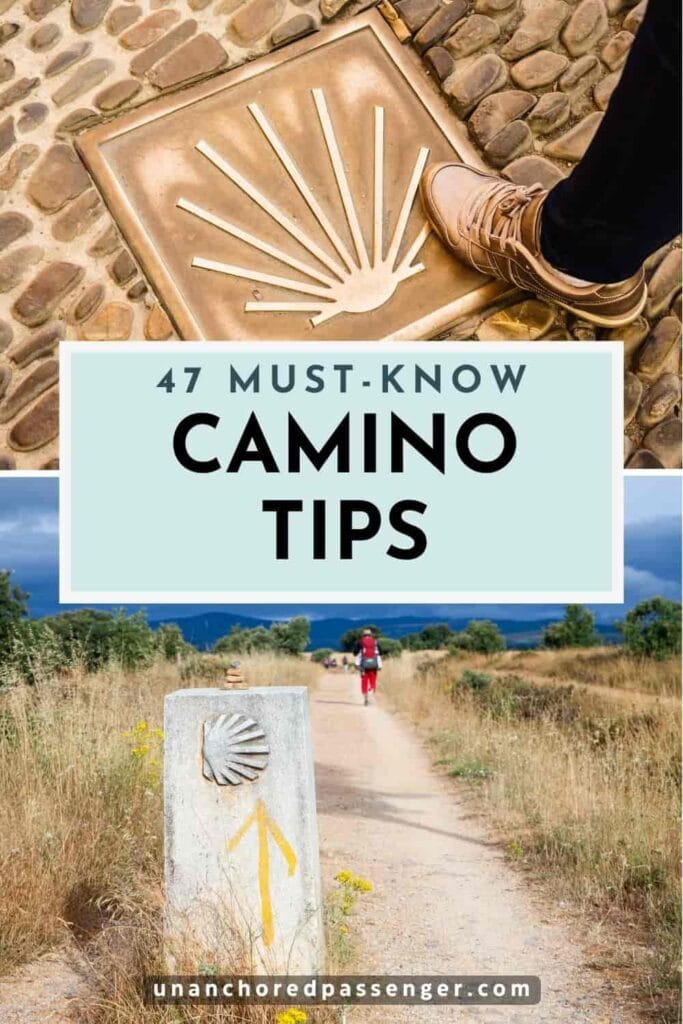 Collage with a hiker stepping on a Camino shell marker in the pavement and then a hiker walking down a dirt path with mountains in the distance and a Camino marker with text that says "47 Must-Know Camino Tips"