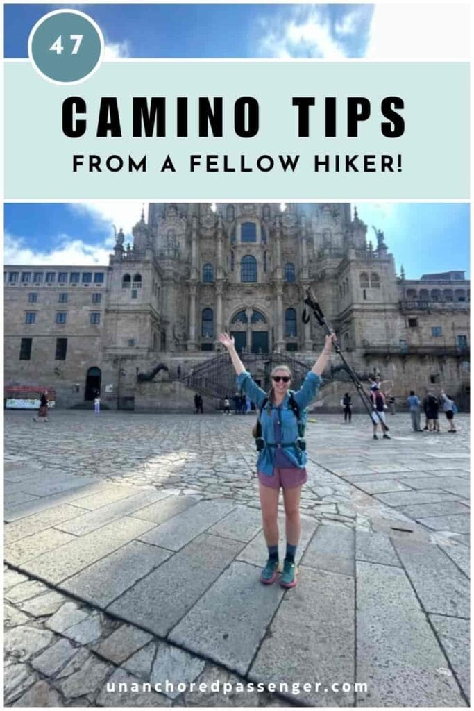 Female pilgrim in Santiago de Compostela, Spain finishing the Camino de Santiago in front of the Cathedral and text that says, "47 Camino Tips From a Fellow Hiker!"