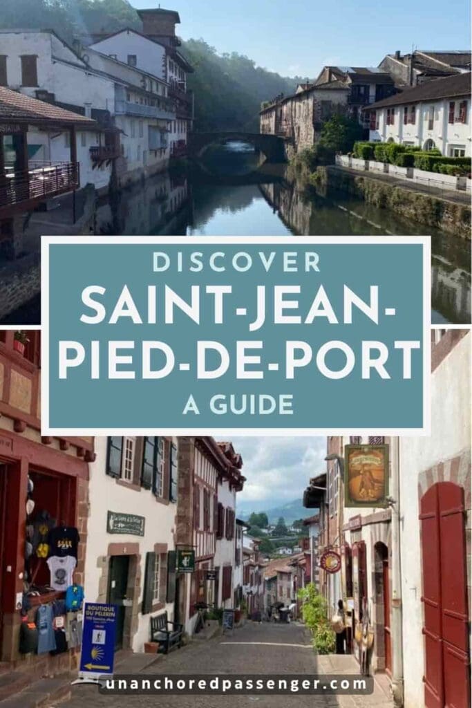 Saint-Jean-Pied-De-Port old town and river with text that says "Discover Saint-Jean-Pied-de-Port A Guide"